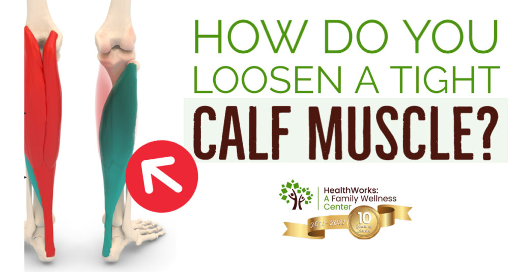 How Do You Loosen A Tight Calf Muscle?