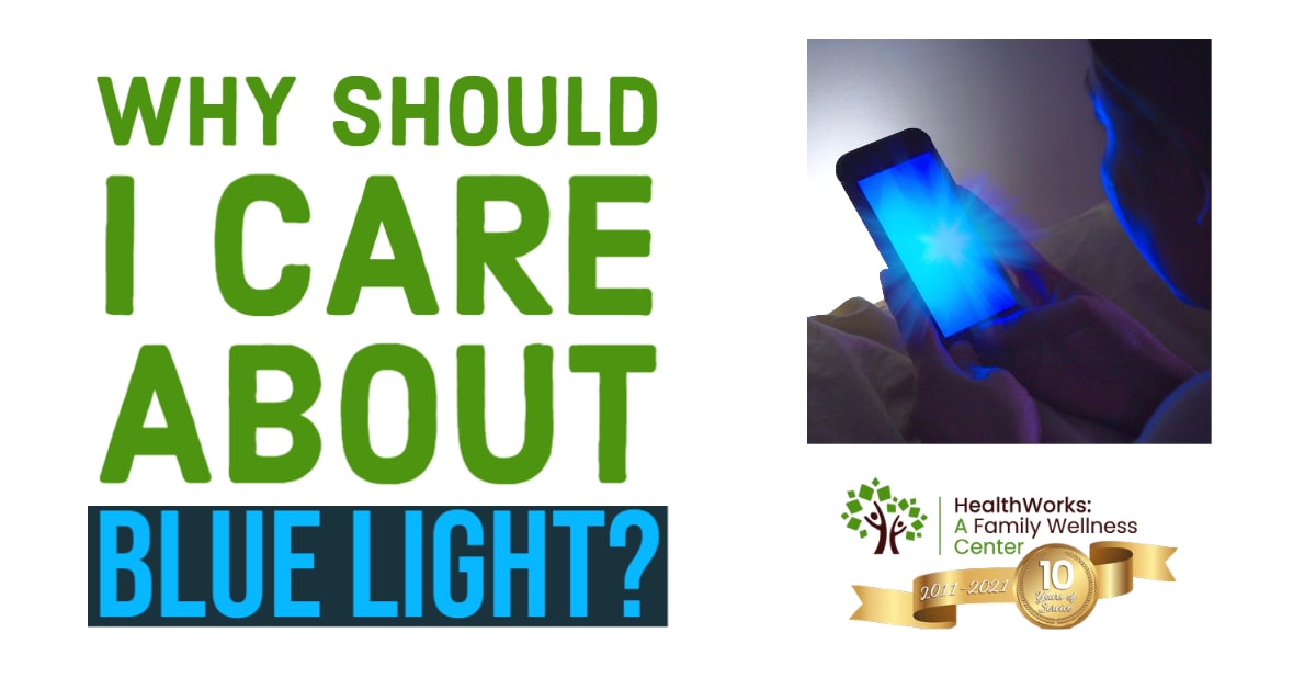 Why Should I Care About Blue Light?