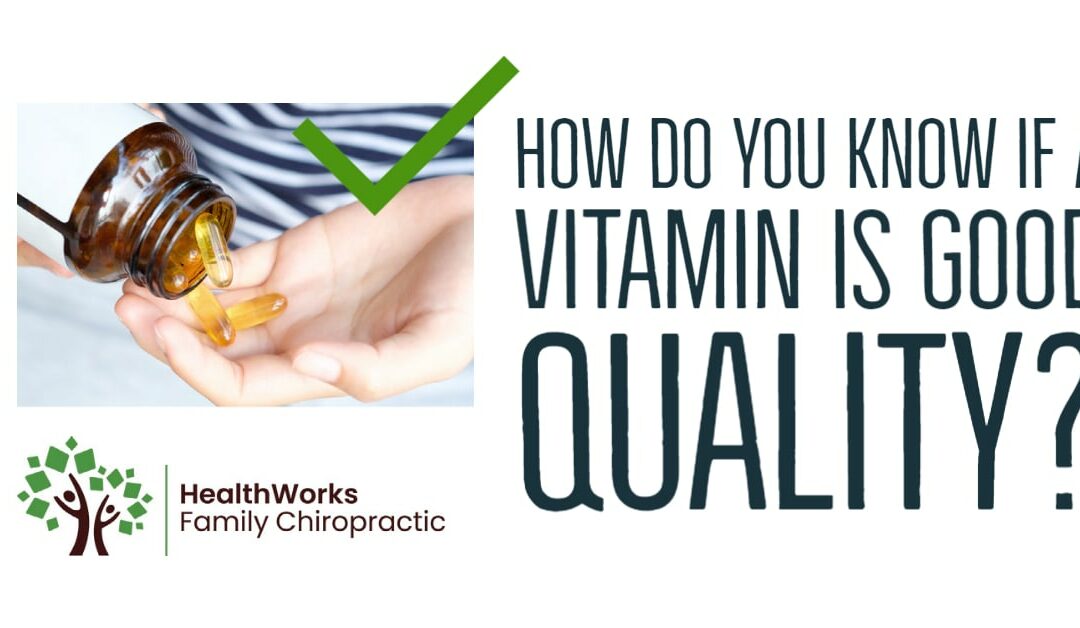 How Do You Know If A Vitamin Is Good Quality?